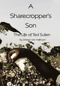 A Sharecropper's Son (inbunden)