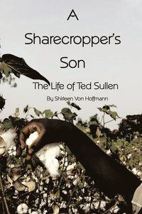 A Sharecropper's Son (hftad)