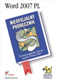 Word 2007 PL. Nieoficjalny podr?cznik (e-bok)