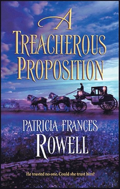 Treacherous Proposition (inbunden)