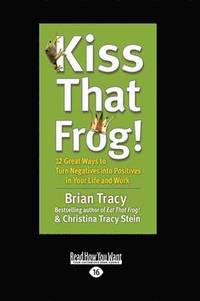 Kiss That Frog Christina Stein Brian Tracy H 228 Ftad