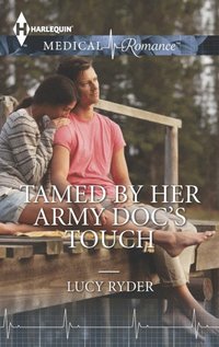 Tamed by Her Army Doc's Touch (e-bok)