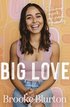 Big Love: Reclaiming Myself, My People, My Country
