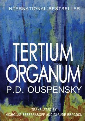 Tertium Organum: The Third Canon of Thought and a Key to the Enigmas of the World (hftad)