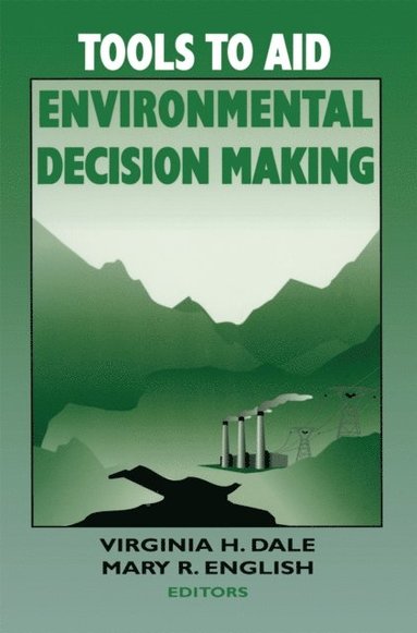 Tools to Aid Environmental Decision Making (häftad)