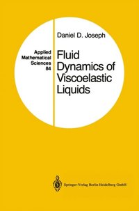 Fluid Dynamics of Viscoelastic Liquids (e-bok)