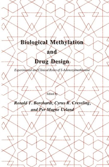 Biological Methylation and Drug Design (inbunden)