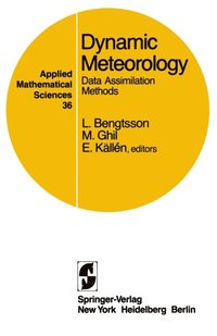 Dynamic Meteorology: Data Assimilation Methods (e-bok)