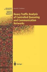 Heavy Traffic Analysis of Controlled Queueing and Communication Networks (hftad)