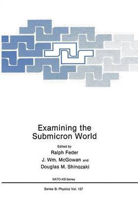 Examining the Submicron World (hftad)