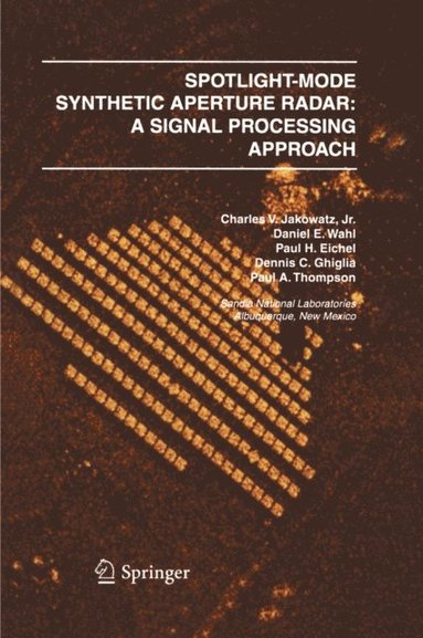 Spotlight-Mode Synthetic Aperture Radar: A Signal Processing Approach (e-bok)