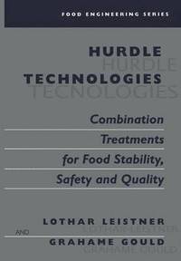 Hurdle Technologies: Combination Treatments for Food Stability, Safety and Quality (häftad)