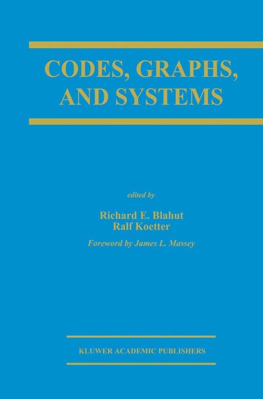 Codes, Graphs, and Systems (h�ftad)