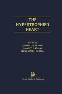 The Hypertrophied Heart Nobuakira Takeda Makoto Nagano