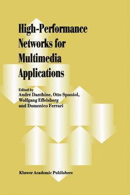 High-Performance Networks for Multimedia Applications (inbunden)