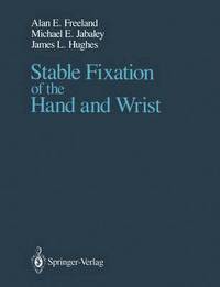 Stable Fixation of the Hand and Wrist (hftad)