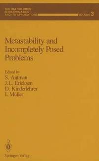 Metastability and Incompletely Posed Problems (hftad)