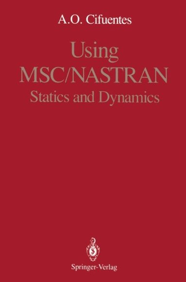 Using MSC/NASTRAN (inbunden)