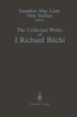 Collected Works of J. Richard B�chi
