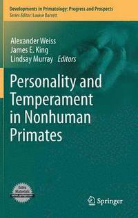 Personality and Temperament in Nonhuman Primates (inbunden)