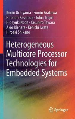 Heterogeneous Multicore Processor Technologies for Embedded Systems (inbunden)