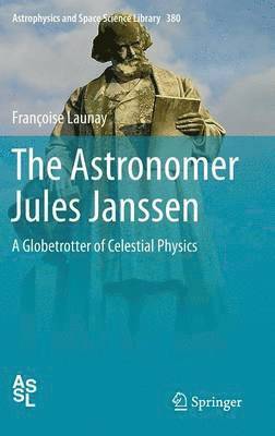 The Astronomer Jules Janssen (inbunden)