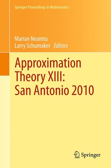 Approximation Theory XIII: San Antonio 2010 (häftad)