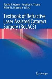 Textbook of Refractive Laser Assisted Cataract Surgery (ReLACS) (inbunden)