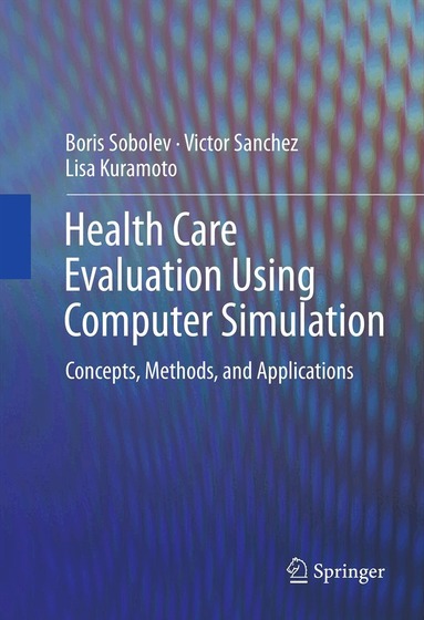 Health Care Evaluation Using Computer Simulation (h�ftad)
