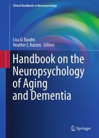 Handbook on the Neuropsychology of Aging and Dementia (e-bok)