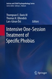 Intensive One-Session Treatment of Specific Phobias (e-bok)