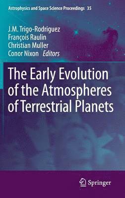 The Early Evolution of the Atmospheres of Terrestrial Planets (inbunden)