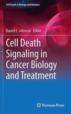 Cell Death Signaling in Cancer Biology and Treatment (inbunden)