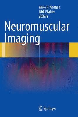 Neuromuscular Imaging (inbunden)