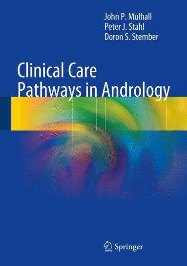 Clinical Care Pathways in Andrology (e-bok)