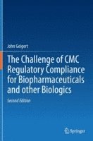 Challenge of CMC Regulatory Compliance for Biopharmaceuticals (inbunden)