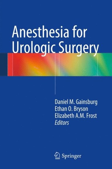 Anesthesia for Urologic Surgery (e-bok)