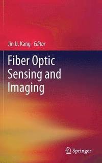 Fiber Optic Sensing and Imaging (inbunden)