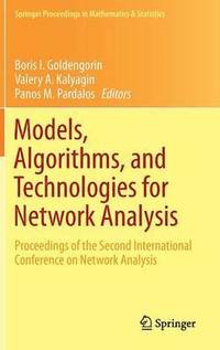 Models, Algorithms, and Technologies for Network Analysis (inbunden)