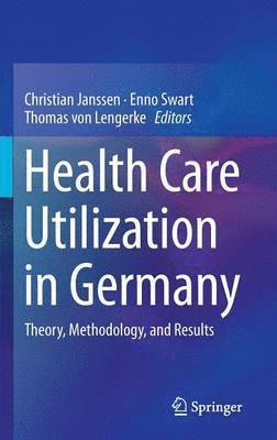 Health Care Utilization in Germany (häftad)