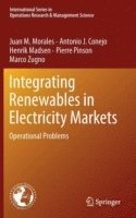 Integrating Renewables in Electricity Markets (inbunden)
