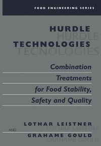 Hurdle Technologies: Combination Treatments for Food Stability, Safety and Quality (e-bok)