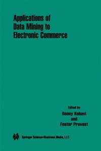 Applications of Data Mining to Electronic Commerce (e-bok)