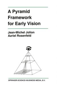 Pyramid Framework for Early Vision (e-bok)