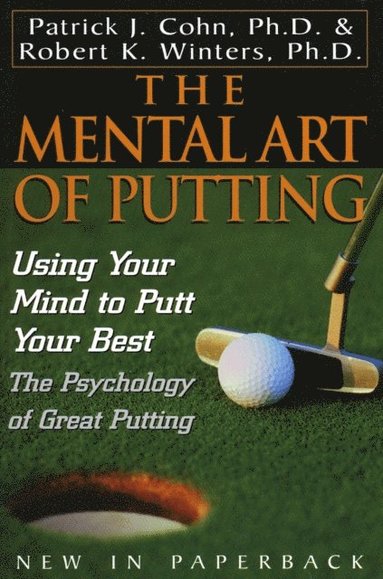 Mental Art of Putting (inbunden)