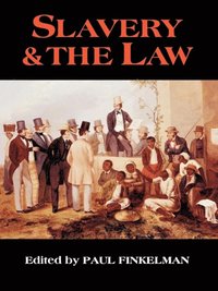 Slavery & the Law (e-bok)