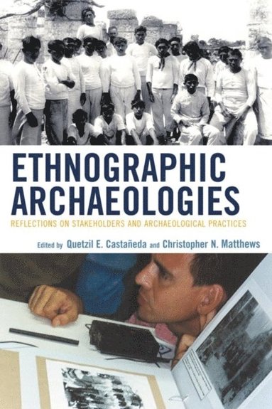 Ethnographic Archaeologies (h�ftad)