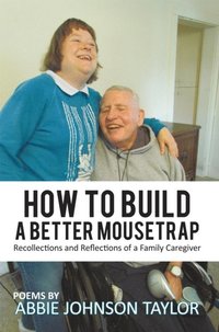 How to Build a Better Mousetrap (e-bok)