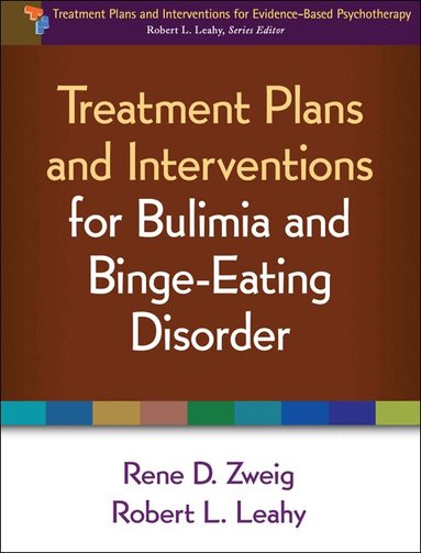 Treatment Plans and Interventions for Bulimia and Binge-Eating Disorder (inbunden)
