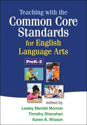 Teaching with the Common Core Standards for English Language Arts, PreK-2 (inbunden)
